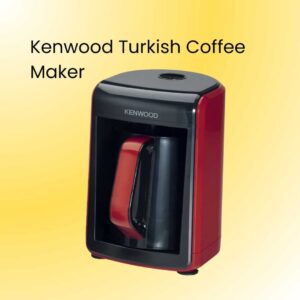 Kenwood Turkish Coffee Maker